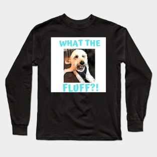 What The Fluff - Blue Long Sleeve T-Shirt